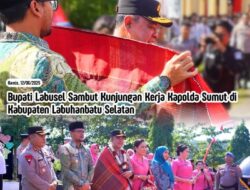 Bupati Labusel Sambut Kunjungan Kerja Kapolda Sumut di Kabupaten Labuhanbatu Selatan