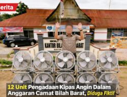 “Fiktif” Kipas Angin 12 Unit Ditelan Hantu, Camat Dan Bendahara Bawa Nama Bappeda