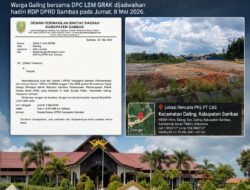 Polemik Lokasi PKS PT CAS Belum Tuntas, Warga Galing Bersama DPC LSM GRAK Dijadwalkan Hadiri RDP DPRD Sambas pada Jumat, 8 Mei 2026
