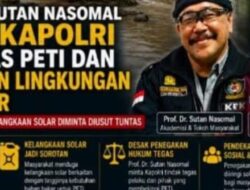 Prof. Dr. Sutan Nasomal Desak Kapolri Berantas PETI dan Kejahatan Lingkungan di Sumbar, Dugaan Keterkaitan Kelangkaan Solar Diminta Diusut Tuntas