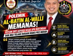 Polemik Al-Batin Al-Walli Kian Disorot, Ketum AKPERSI Desak Pemeriksaan Dugaan Provokasi di Lapangan